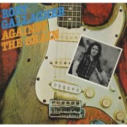 Rory Gallagher - Against The Grain